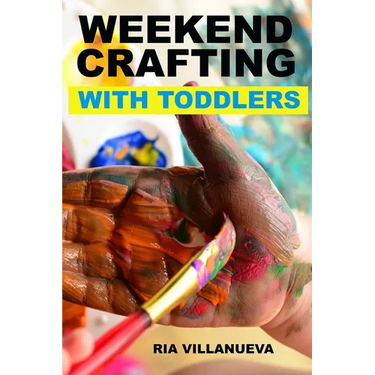Weekend Crafting With Toddlers