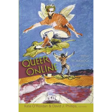 Queer Online: Media Technology and Sexuality