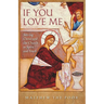 If You Love Me: Serving Christ and the Church in Spirit and Truth