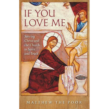 If You Love Me: Serving Christ and the Church in Spirit and Truth