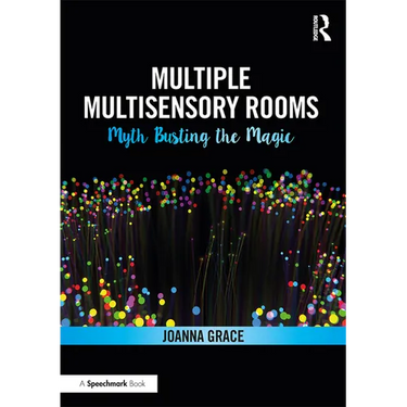 Multiple Multisensory Rooms: Myth Busting the Magic