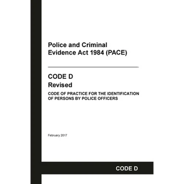 PACE Code D: Police and Criminal Evidence Act 1984 Codes of Practice