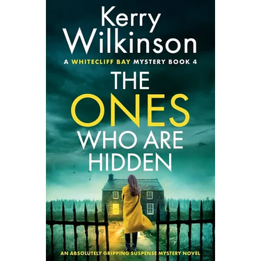 The Ones Who Are Hidden: An absolutely gripping suspense mystery novel