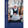 The Celestial Music: an introduction to Kirpal Singh and Surat Shabd Yoga