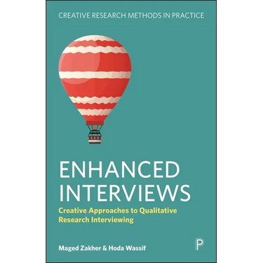 Enhanced Interviews: Creative Approaches to Qualitative Research Interviewing