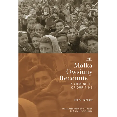 Malka Owsiany Recounts...: A Chronicle of Our Time
