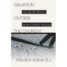 Salvation Outside the Church?: Tracing the History of the Catholic Response