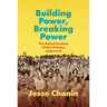 Building Power, Breaking Power: The United Teachers of New Orleans, 1965-2008