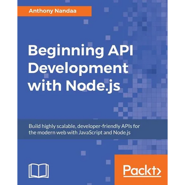 Beginning API Development with Node.js