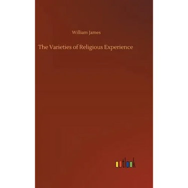 The Varieties of Religious Experience