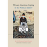 African American Coping in the Political Sphere