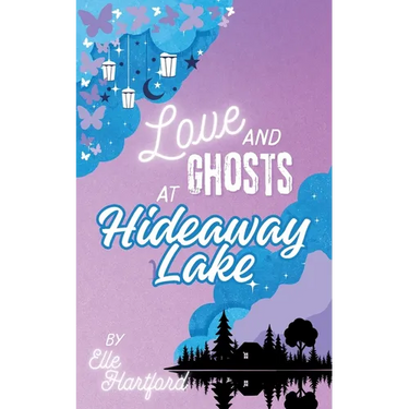 Love and Ghosts at Hideaway Lake