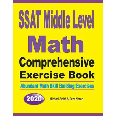 SSAT Middle Level Math Comprehensive Exercise Book: Abundant Math Skill Building Exercises