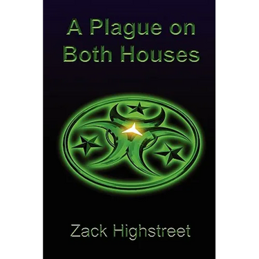 A Plague on Both Houses
