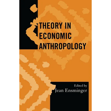 Theory in Economic Anthropology