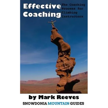 Effective Coaching: The Coaching Process for Climbing Instructors
