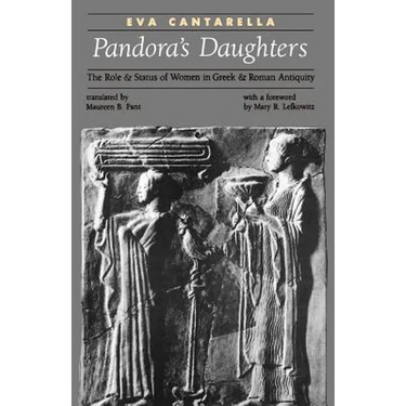Pandora's Daughters: The Role and Status of Women in Greek and Roman Antiquity