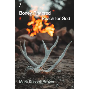 Boney-Fingered Reach for God