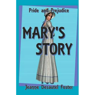 Pride & Prejudice: Mary's Story