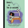 Nahla and the 3D Machine: A rhyming STEM-inspired children's story, based on true events
