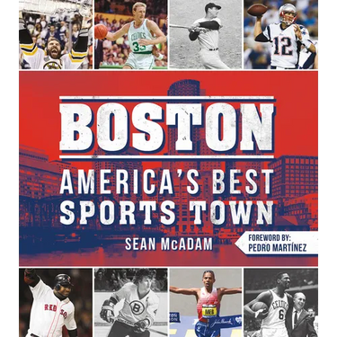 Boston: America's Best Sports Town