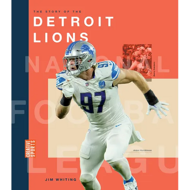 The Story of the Detroit Lions