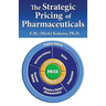 The Strategic Pricing of Pharmaceuticals