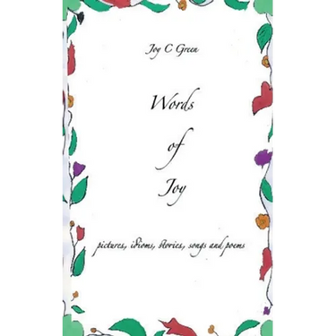 Words of Joy: pictures, idioms, stories, songs and poems