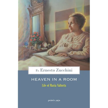 Heaven in a Room: The life of Maria Valtorta