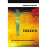 Forsaken: The Trinity and the Cross, and Why It Matters