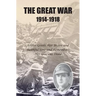 The Great War 1914-1918: Ulster greets Her Brave and Faithful Sons and remembers Her Glorious Dead
