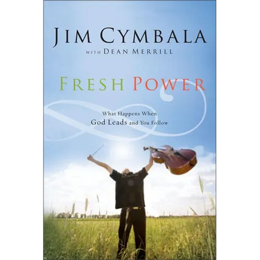 Fresh Power: Experiencing the Vast Resources of the Spirit of God