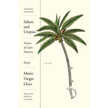 Sabers and Utopias: Visions of Latin America: Essays