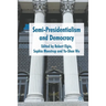 Semi-Presidentialism and Democracy
