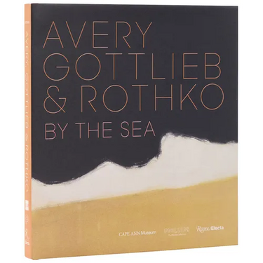 Avery, Gottlieb & Rothko: By the Sea