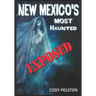 New Mexico's Most Haunted: Exposed
