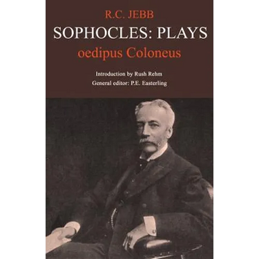 Sophocles: Plays: Oedipus Coloneus