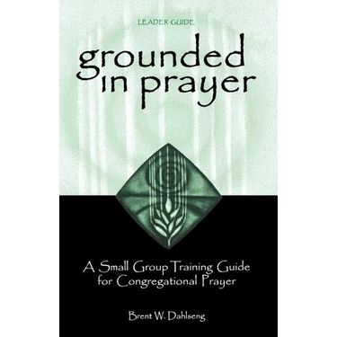Grounded in Prayer Ldr