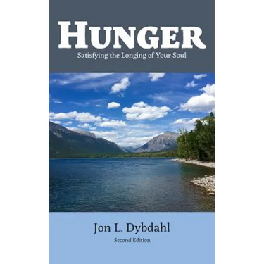 Hunger: Satisfying the Longing of Your Soul