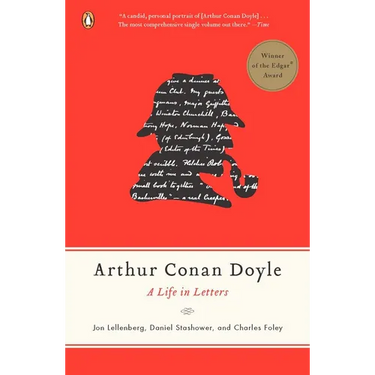 Arthur Conan Doyle: A Life in Letters