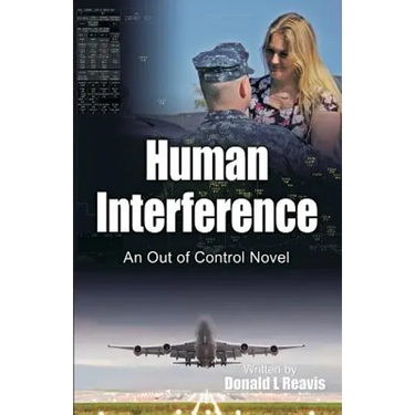 Human Interference: An Out of Control Novel