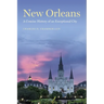 New Orleans: A Concise History of an Exceptional City