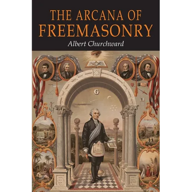 The Arcana of Freemasonry