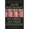 The Greeks and Greek Civilization