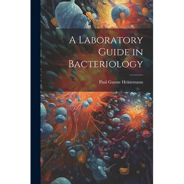 A Laboratory Guide in Bacteriology