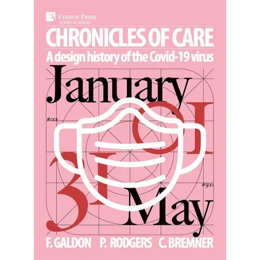 Chronicles of Care: A Design History of the COVID-19 Virus