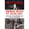 Three Days in January