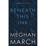 Beneath This Ink