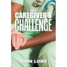 The Caregiver's Challenge