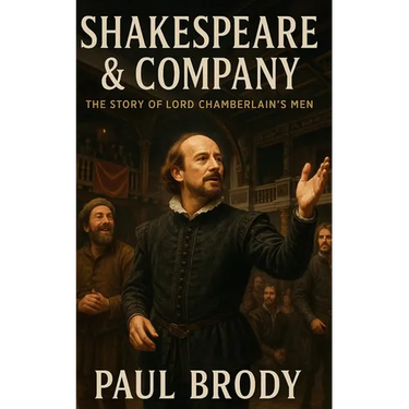 Shakespeare & Company: The Story of Lord Chamberlain's Men